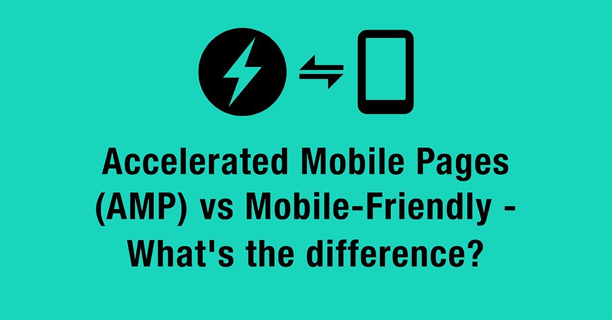 AMP vs mobile friendly